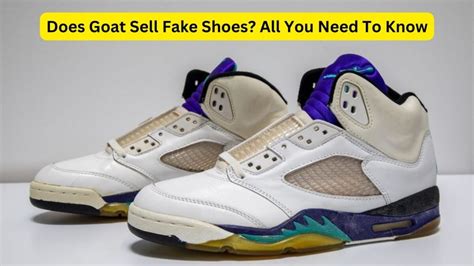 selling fake shoes on goat|goat authentication tag.